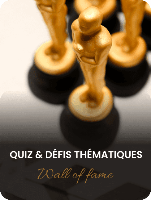 Quiz et défis thématiques Wall of Fame