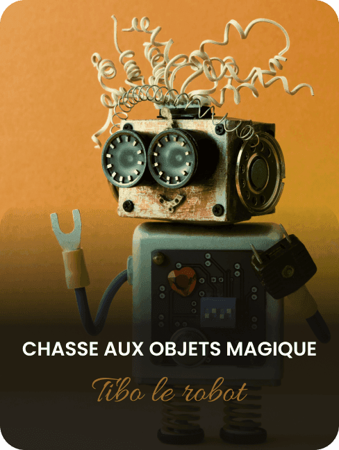 Chasse aux objets magique Tibo le robot